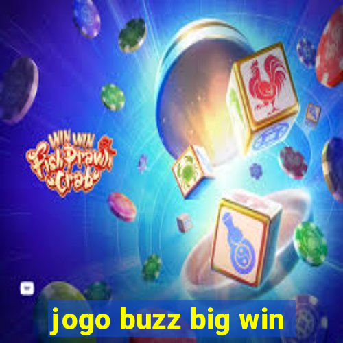 jogo buzz big win